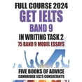 thumbnail image 1 of Ielts Practice GET IELTS BAND 9 - Our Full Course of 5 Books - With 75 Model Essays: IELTS Writing Practice 2023, (Paperback), 1 of 1
