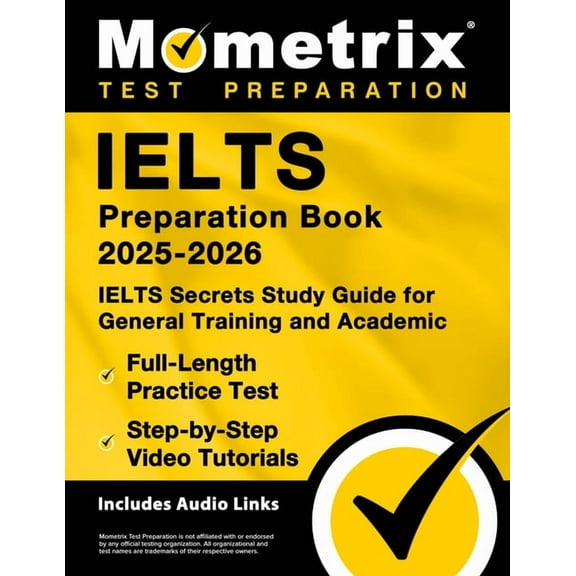 Ielts Preparation Book 2025-2026 - Ielts Secrets Study Guide for General Training and Academic, Full-Length Practice Tes, (Paperback)