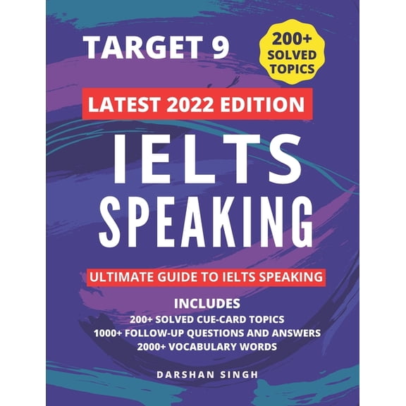 Ielts Speaking 2022 - Latest Topics: Solved Cue Card Topics and Follow Up Questions (Paperback)