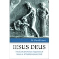 thumbnail image 1 of Iesus Deus: The Early Christian Depiction of Jesus as a Mediterranean God, (Paperback), 1 of 1