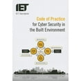 thumbnail image 1 of Iet Codes and Guidance: Code of Practice for Cyber Security in the Built Environment (Paperback), 1 of 1