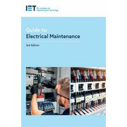 Iet Codes and Guidance Guide to Electrical Maintenance, Paperback