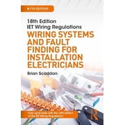 Iet Wiring Regulations Wiring Systems and Fault Finding for Installation Electricians Paperback