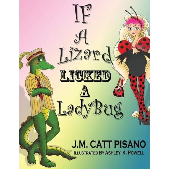 If A Lizard Licked A LadyBug, (Paperback)