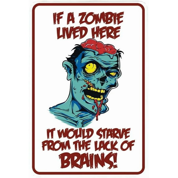 If A Zombie Lived Here Sign Metal Funny Man Cave House Decor D1025