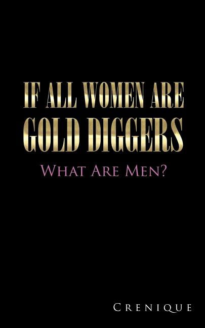 As men become gold diggers