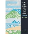 thumbnail image 1 of If All the World and Love Were Young, (Paperback), 1 of 1