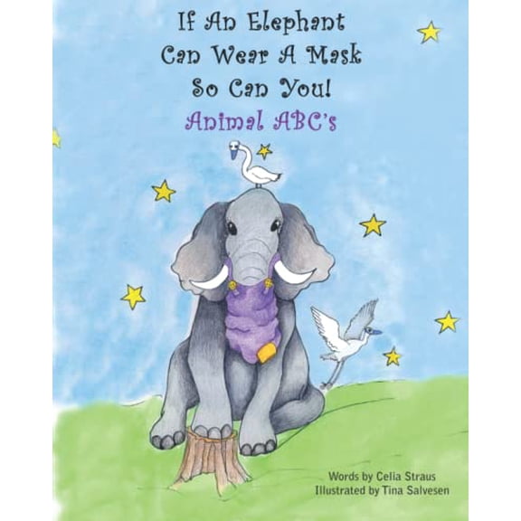 Pre-Owned If An Elephant Can Wear a Mask So Can You: Animal ABC's Paperback