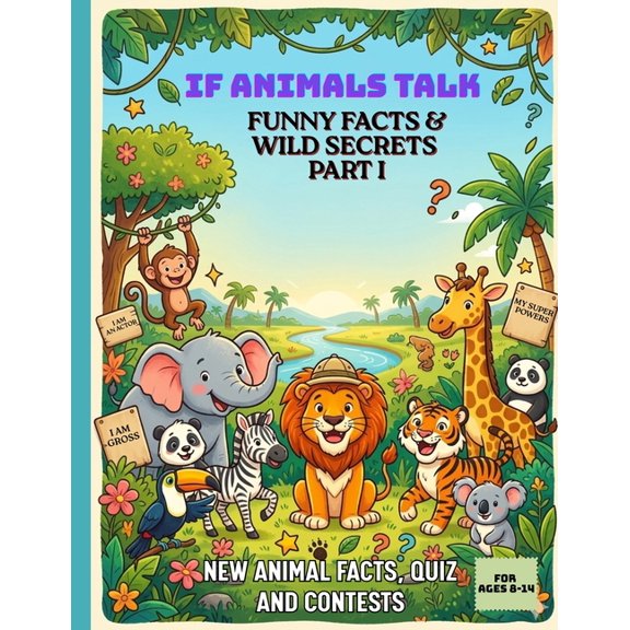 If Animal Talk: Funny Facts & Wild Secrets- Part 1, (Paperback)