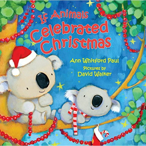 Pre-Owned If Animals Celebrated Christmas (If Animals Kissed Good Night)