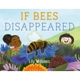 thumbnail image 1 of If Animals Disappeared If Bees Disappeared, Book 1, (Hardcover), 1 of 1