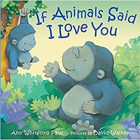 Pre-Owned If Animals Said I Love You (Paperback) 1338312774 9781338312775