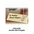thumbnail image 1 of If Anything Should Happen... (Paperback), 1 of 1