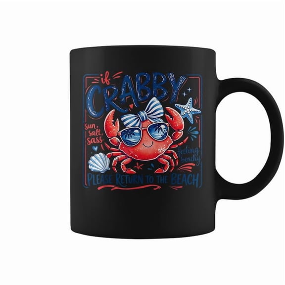 If Crabby Please Return To The Beach Feeling Beachy Coffee Mugs