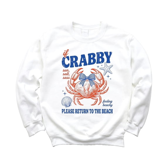 If Crabby Please Return to the Beach Sweatshirt Funny Coastal Crab Crewneck for Women Kids Family White Sweatshirt Adult L
