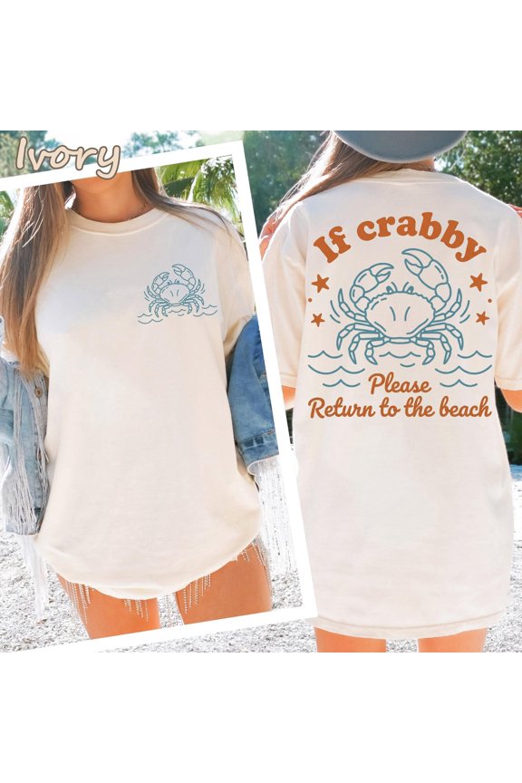If Crabby Return To Beach Summer Vacation Retro Graphic Summer Vintage Beach T-Shirt All Size S-3XL