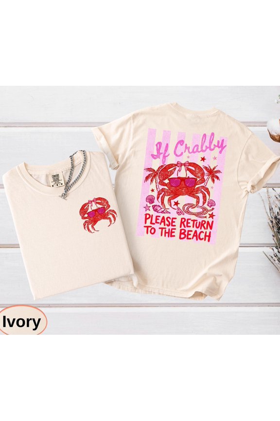 If Crabby Return To Beach T-Shirt, Summer Vacation Tee, Retro Graphic Apparel