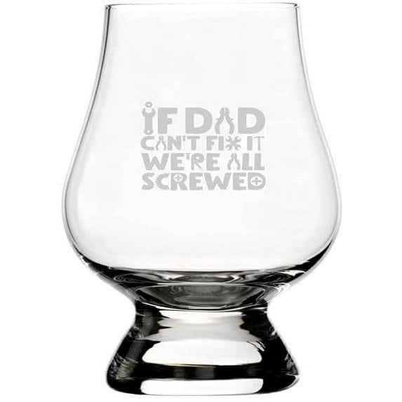 If Dad Can't Fix It Father's Day Etched 2.5oz Glencairn Wee Whisky Glass