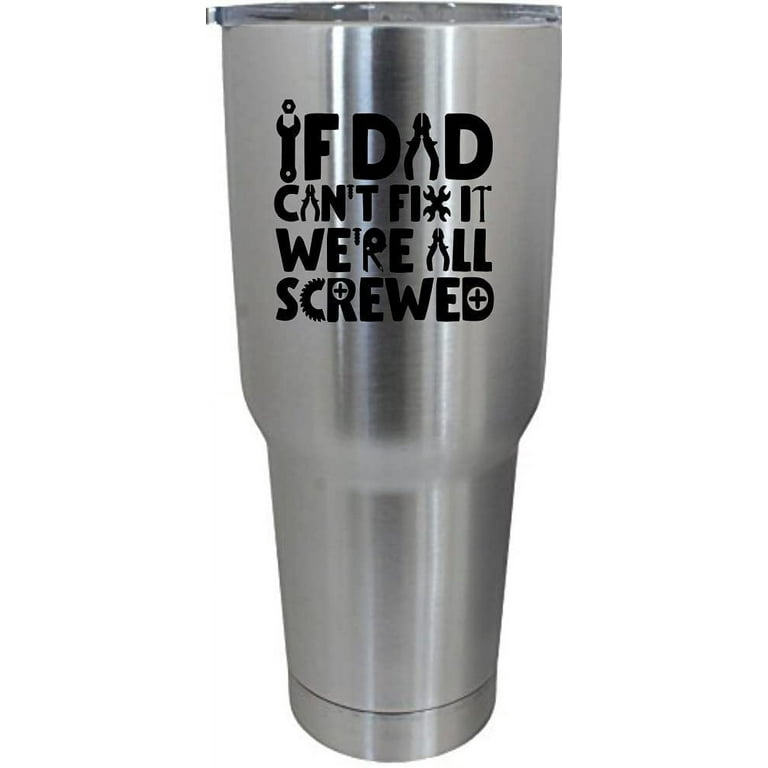 https://i5.walmartimages.com/seo/If-Dad-Can-t-Fix-It-Father-s-Day-Etched-30oz-Stainless-Steel-Tumbler_578e584d-11d6-4258-bf23-5598dbfecb48.8369a984119ec701d76f9578236309c6.jpeg?odnHeight=768&odnWidth=768&odnBg=FFFFFF