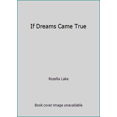 thumbnail image 1 of Pre-Owned If Dreams Came True (Paperback) 0373018932 9780373018932, 1 of 1