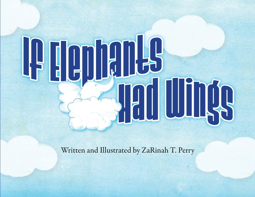 If Elephants Had Wings, (Paperback)