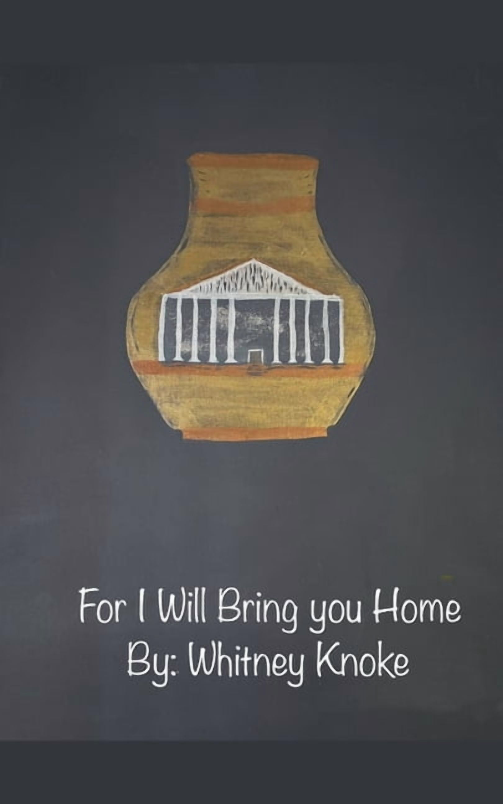 If Ever You Are Lost: Trilogy For I Will Bring you Home, Book 3 ...