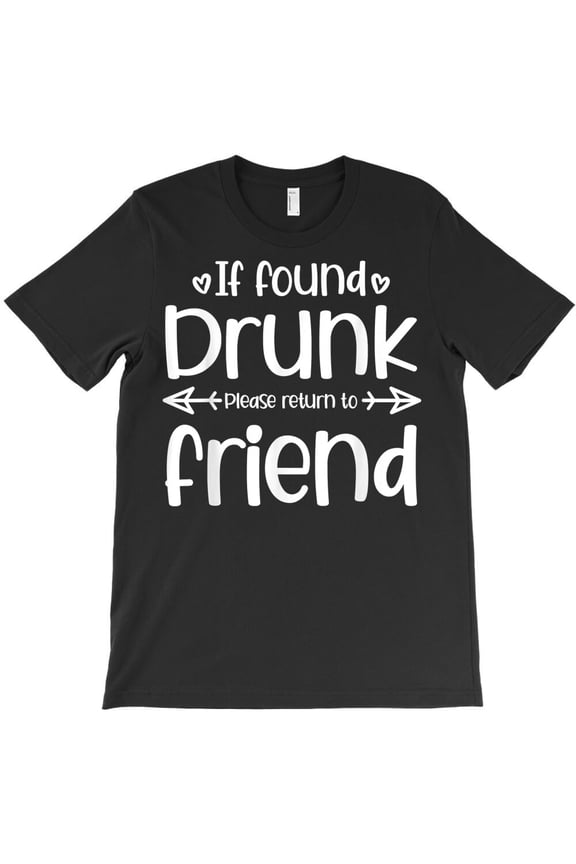 If Found Drunk Return To Friend Funny Matching Drinking Party BFF Gift G24063 Unisex T-Shirt, Up to Size 5XL