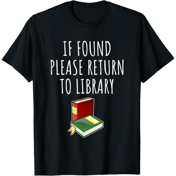 If Found Please Return To Library T-Shirt