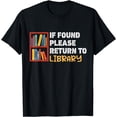 thumbnail image 1 of If Found Please Return to Library Book Lover T-Shirt, 1 of 4