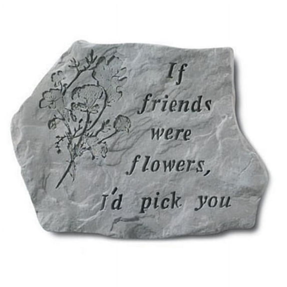 If Friends Were Flowers Garden Accent Stone