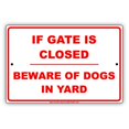 thumbnail image 1 of If Gate Is Closed Beware Of Dogs In Yard Hilarious Epic Funny Animal Novelty Caution Alert Notice Aluminum Note Metal Sign 12"x18" Plate, 1 of 1