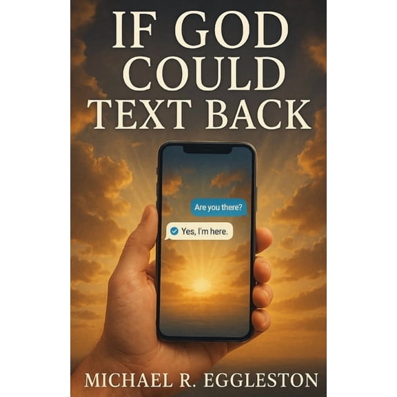 If God Could Text Back, (Paperback)