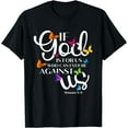 thumbnail image 1 of If God Is For Us Who Can Ever Be Against Us Butterfly Art T-Shirt, 1 of 3
