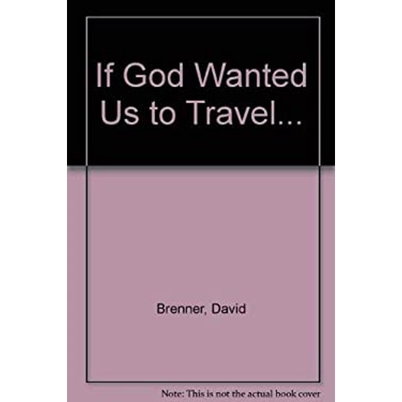 Pre-Owned If God Wanted Us to Travel (Paperback) 9780671701147