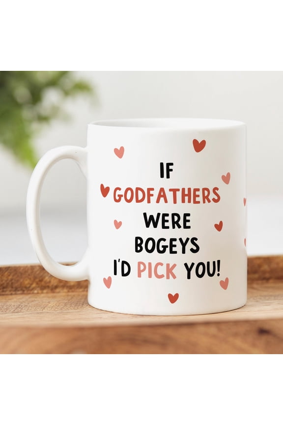 If Godfathers Were Bogeys Mug - Funny Godfather Gift, Birthday Gift, Best Godfather Gift