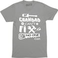 thumbnail image 1 of If Grandad Can't Fix No One Can - Funny Father's Day Birthday Gift Men's T-Shirt, 1 of 4