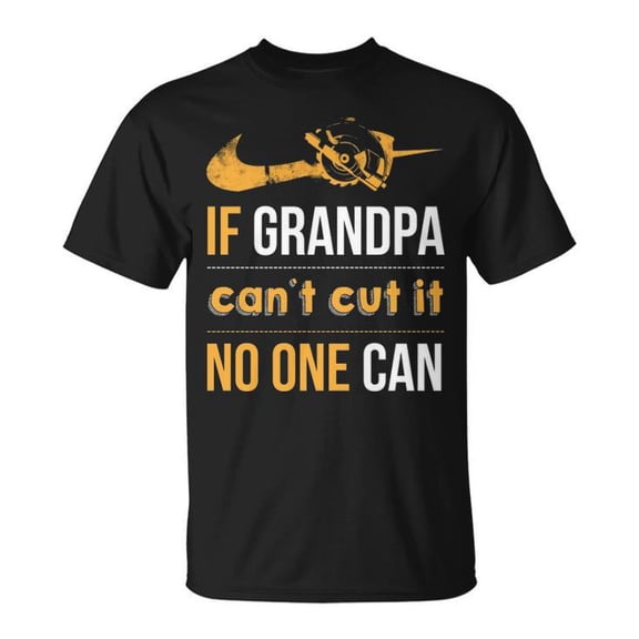 If Grandpa Can't Cut It Tee Unisex Adult Cotton T-Shirt with Funny Graphic Casual Shirt for Family and Gift Enthusiasts, Size 3XL, Color Black