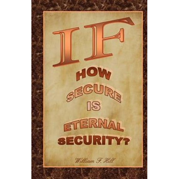 If : How Secure Is Eternal Security?
