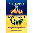 thumbnail image 1 of If I Can't Be Dead, How Can I Live?, 1 of 1