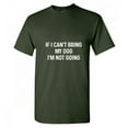 thumbnail image 1 of If I Can't Bring My Dog I'm Not Going Sarcastic Funny Graphic T Shirt Adult Humor Fit Well Tee Christmas Apparel Gift Birthday Anniversary Novelty Premium Tshirt, 1 of 5