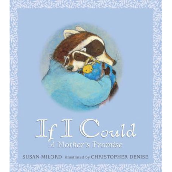 Pre-Owned If I Could: A Mother's Promise (Hardcover) 0763623482 9780763623487