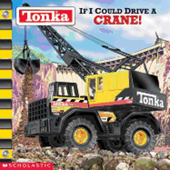Pre-Owned If I Could Drive A Crane! (Tonka), 9780439341745, 0439341744, Paperback,