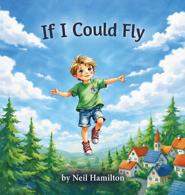 If I Could Fly, (Hardcover)