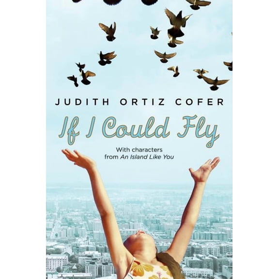 If I Could Fly: With Characters from an Island Like You, (Hardcover)