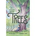 thumbnail image 1 of If I Could Grow Trees, (Hardcover), 1 of 1