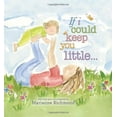 thumbnail image 1 of Pre-Owned If I Could Keep You Little... (Hardcover) 1402255594 9781402255595, 1 of 1