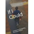 thumbnail image 1 of If I Could: Lessons for Navigating An Unjust World (Paperback) by Sharif El-Mekki, Kelisa Wing, 1 of 1