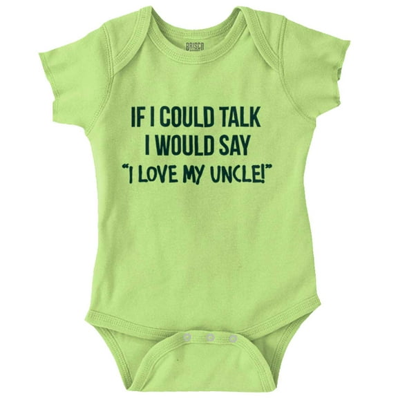 If I Could Talk I'd Say Love My Uncle Romper Boys or Girls Infant Baby Brisco Brands 18M
