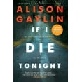 thumbnail image 1 of If I Die Tonight: An Edgar Award Winner, (Paperback), 1 of 2