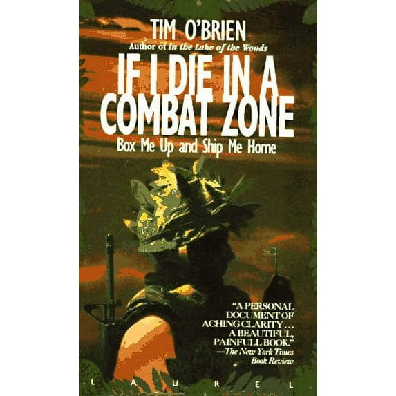Pre-Owned If I Die in a Combat Zone, Box me Up and Ship Me Home (Unknown) 0440343119 9780440343110